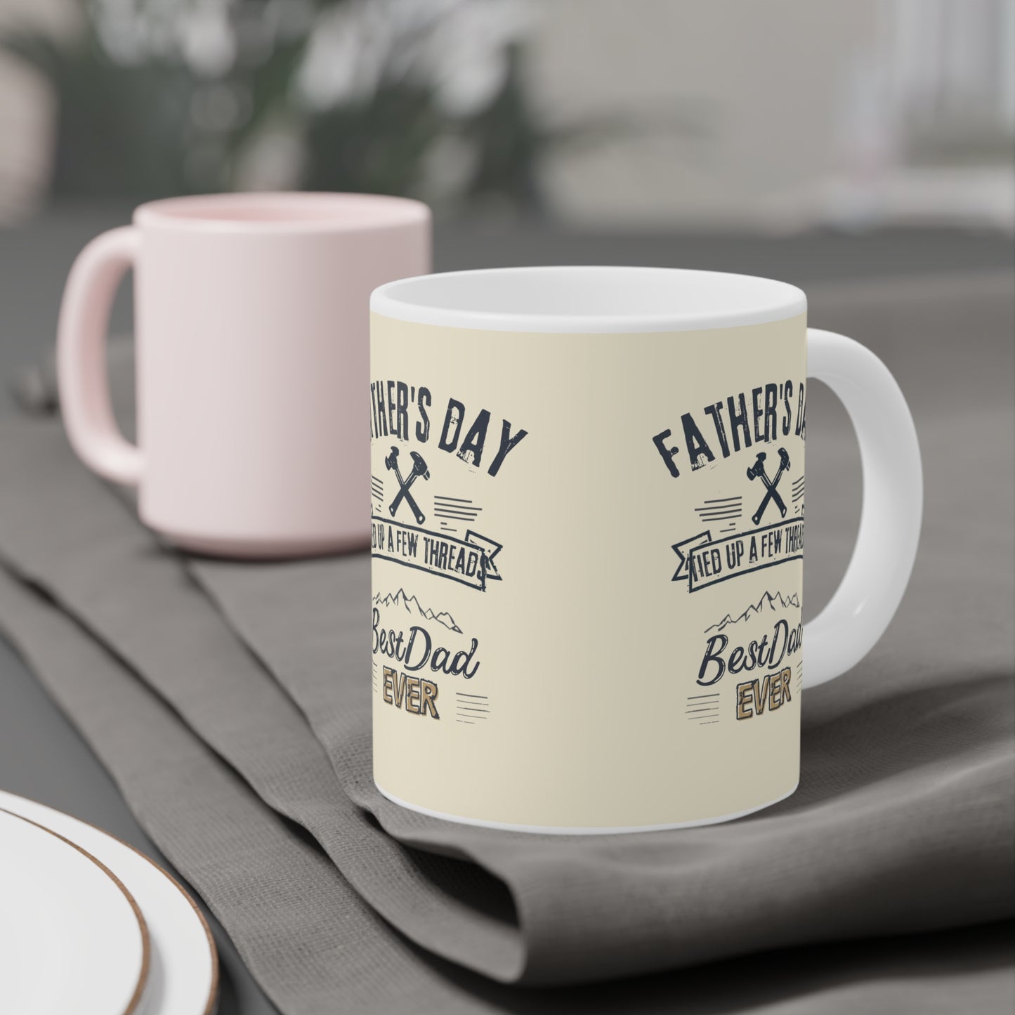 Father's Day Mug - 'Tied Up a Few Threads' Best Dad Ever