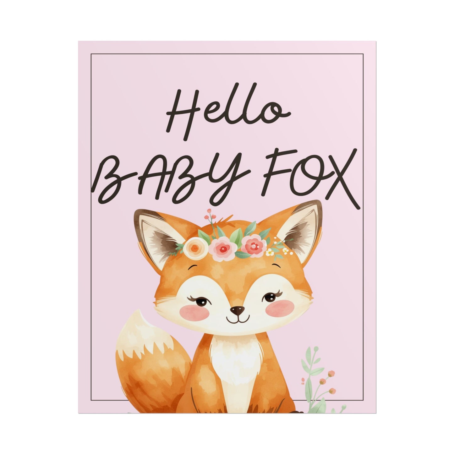 Nursery Forest Poster - 'Hello Baby Fox'