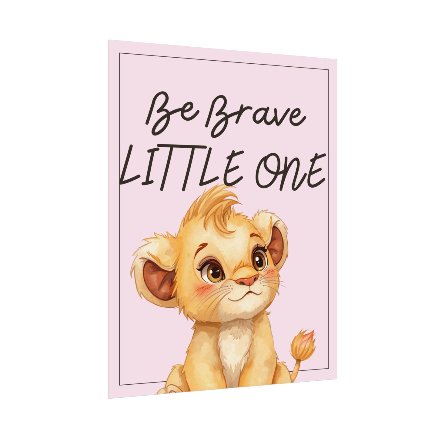 Nursery Safari Poster - 'Be Brave Little One'