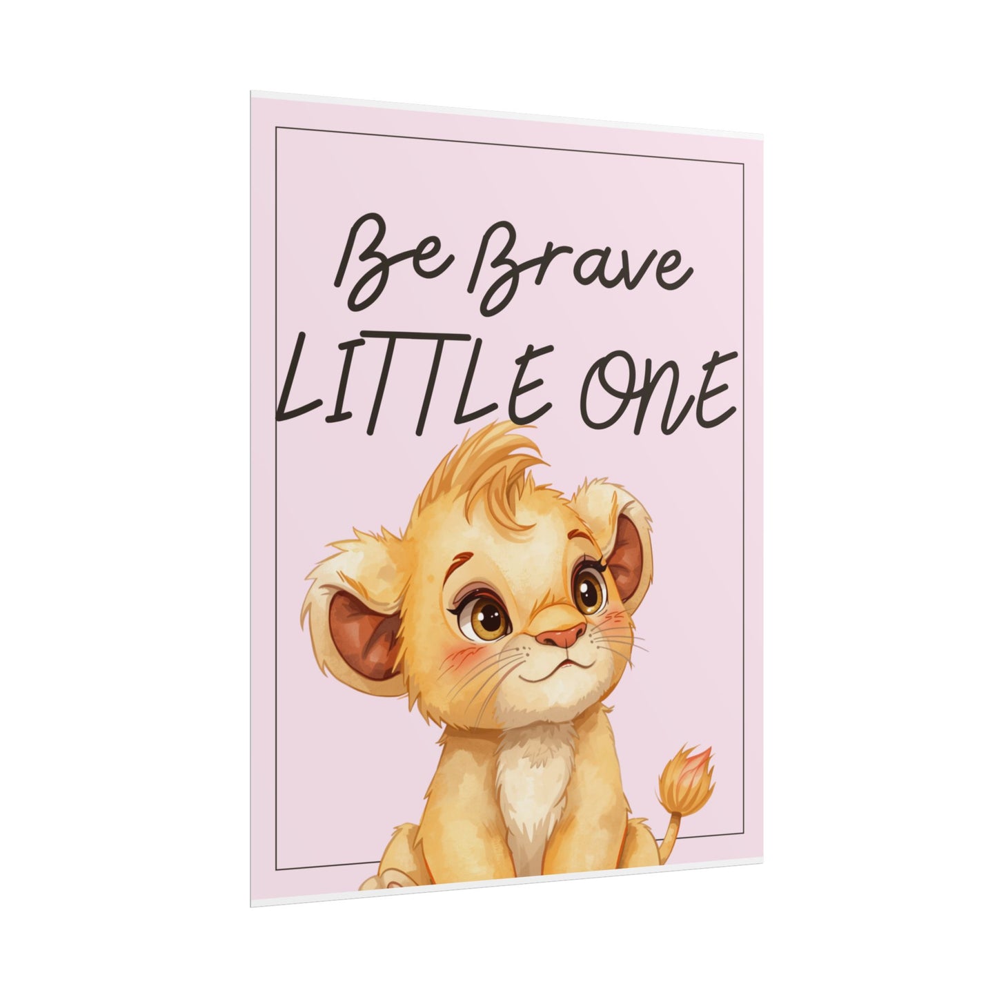 Nursery Safari Poster - 'Be Brave Little One'