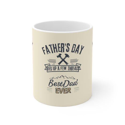 Father's Day Mug - 'Tied Up a Few Threads' Best Dad Ever