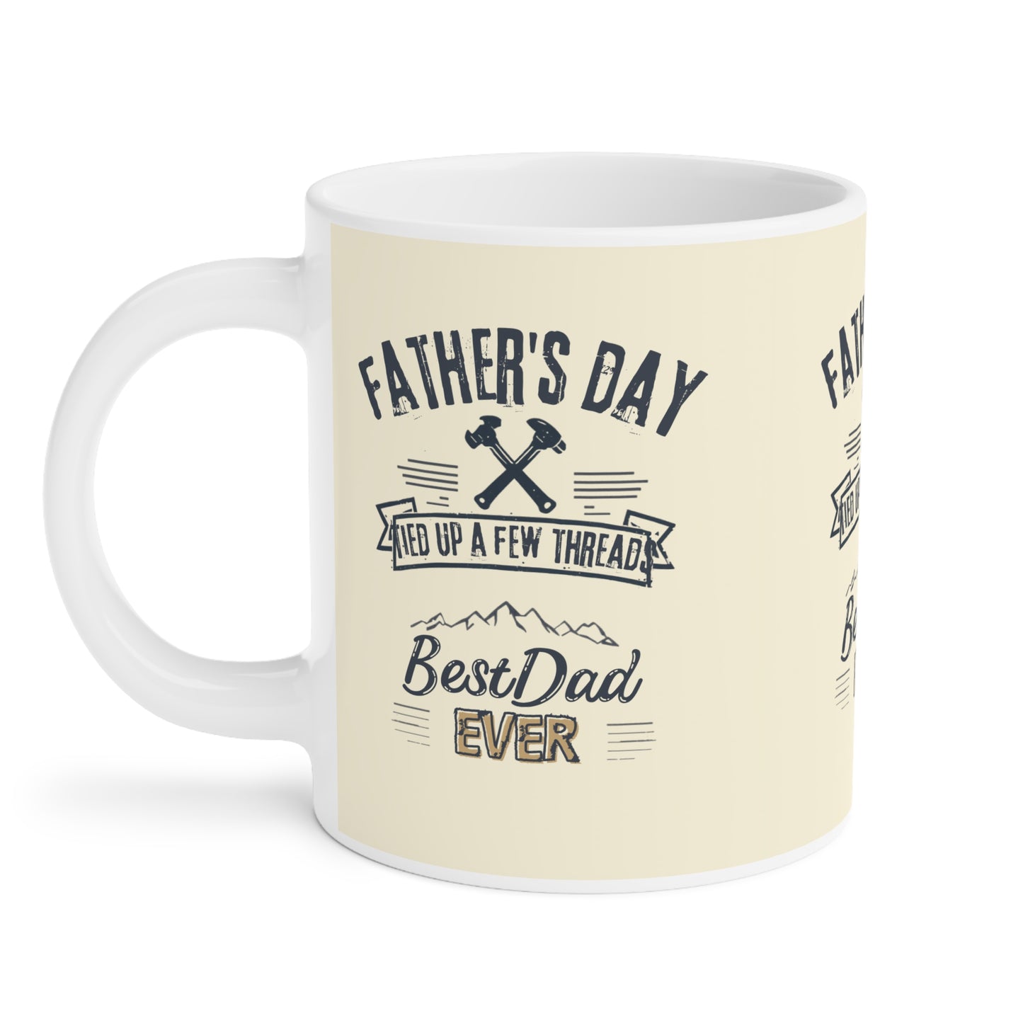 Father's Day Mug - 'Tied Up a Few Threads' Best Dad Ever