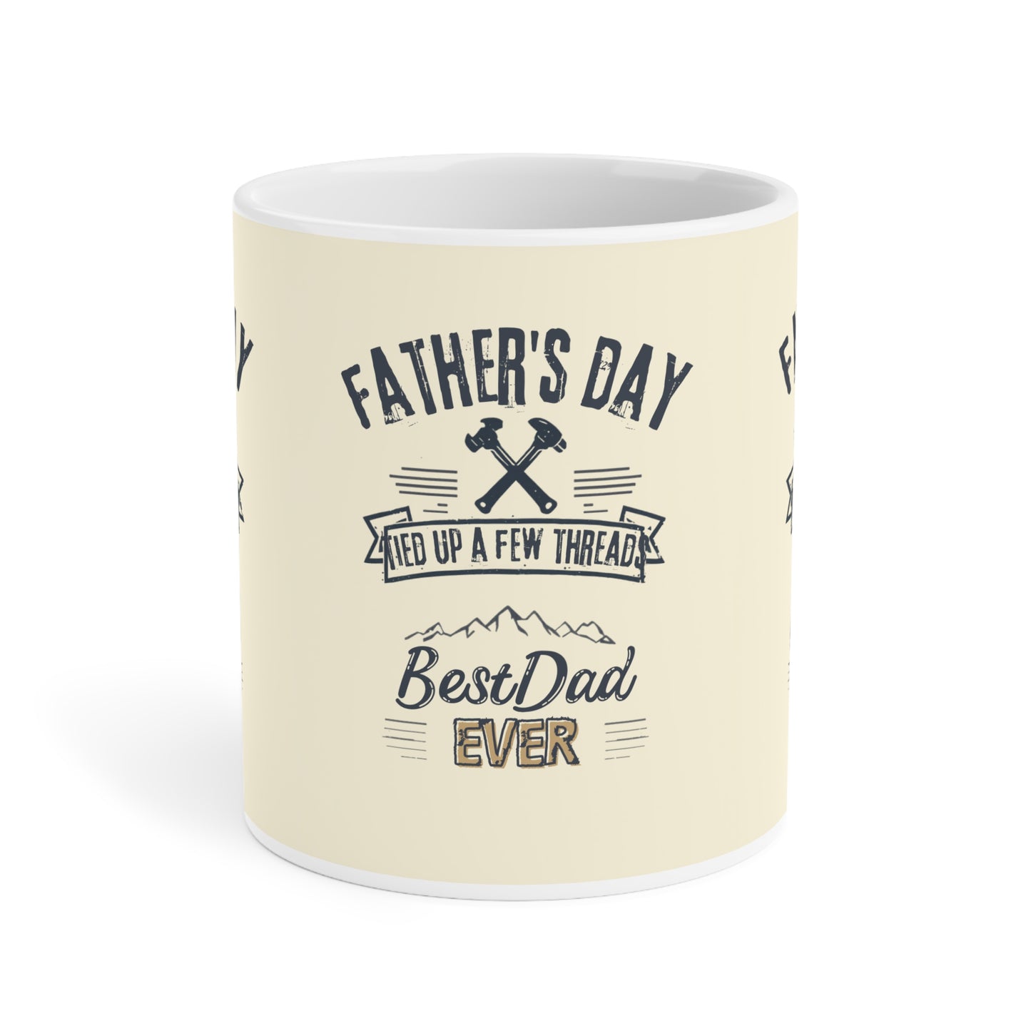 Father's Day Mug - 'Tied Up a Few Threads' Best Dad Ever