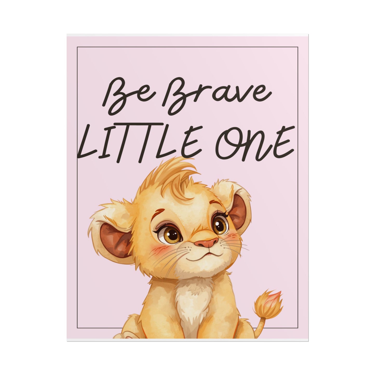Nursery Safari Poster - 'Be Brave Little One'