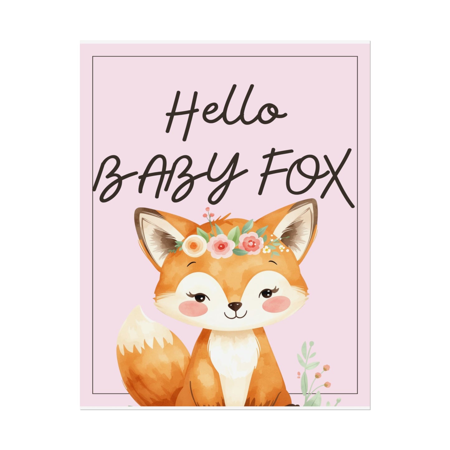 Nursery Forest Poster - 'Hello Baby Fox'