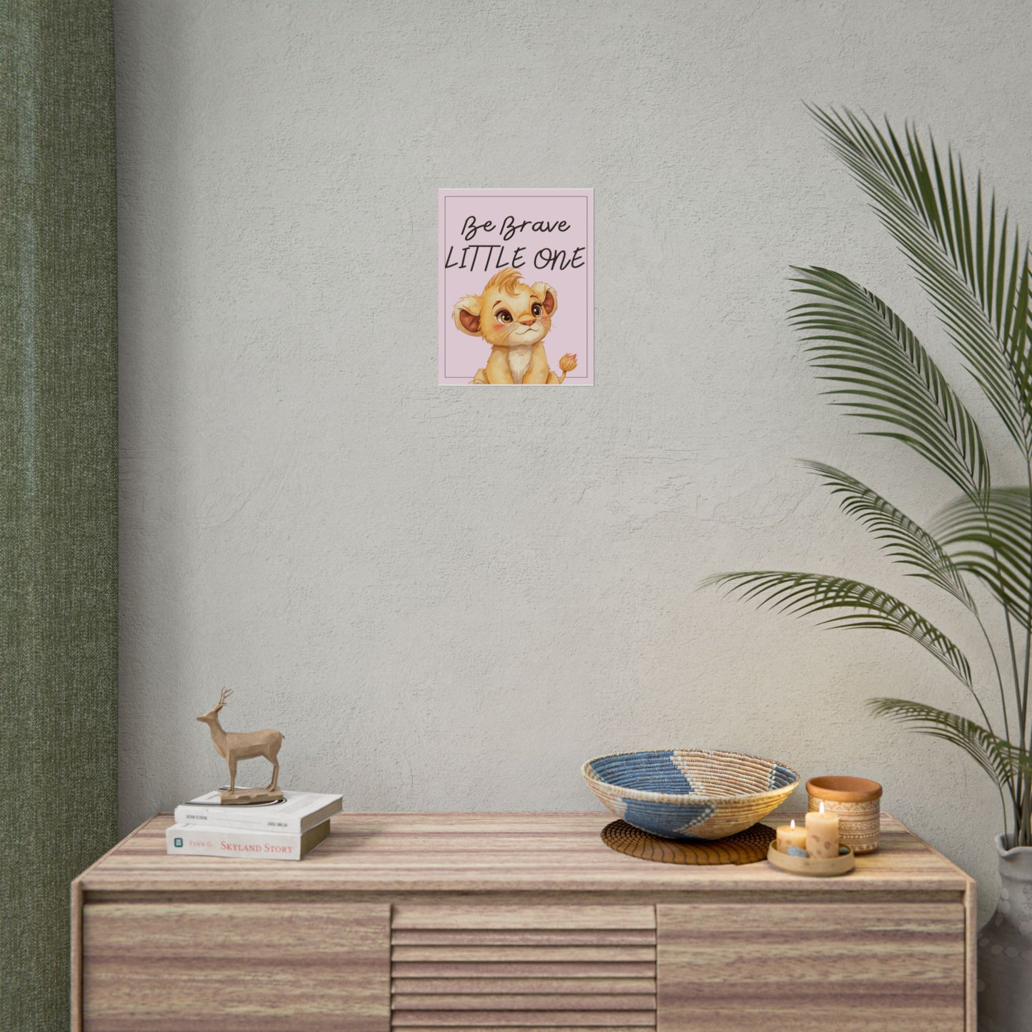 Nursery Safari Poster - 'Be Brave Little One'