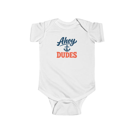 Infant/Toddler Onesie - 'Ahoy Dudes'