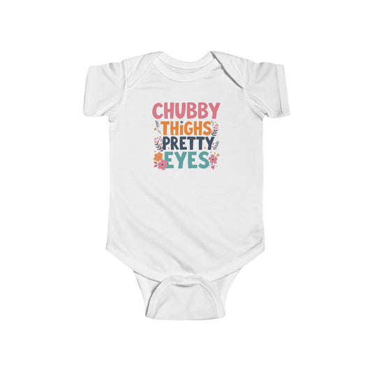 Infant/Toddler Onesie - 'Chubby Thighs Pretty Eyes'