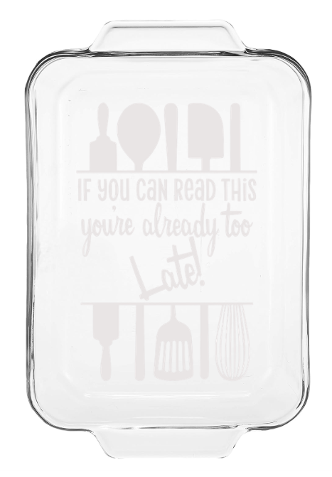 Custom Designed Glass Rectangular Utility Dish, 2-L - 'If You Can...'