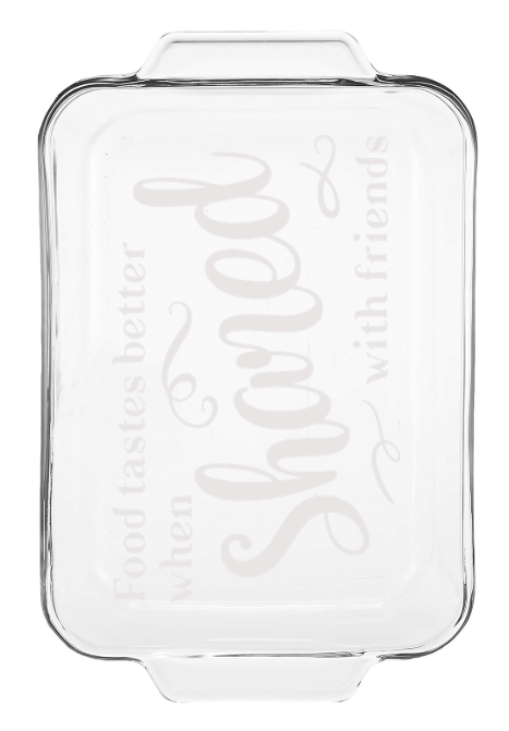 Custom Designed Glass Rectangular Utility Dish, 2-L - 'Food Tastes Better...'